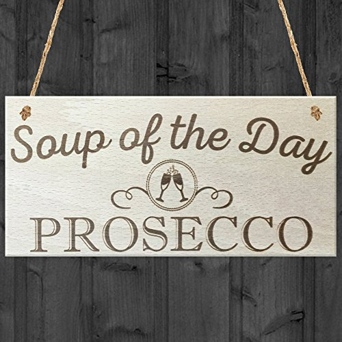 RED OCEAN Soup Of The Day Prosecco Novelty Wooden Hanging Plaque Alcohol Joke Gift Sign