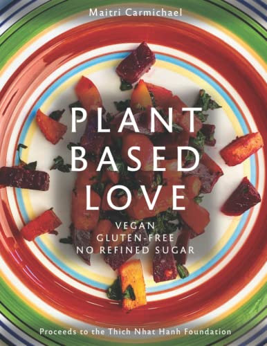 Plant-Based Love: Vegan, Gluten-free, No refined sugar