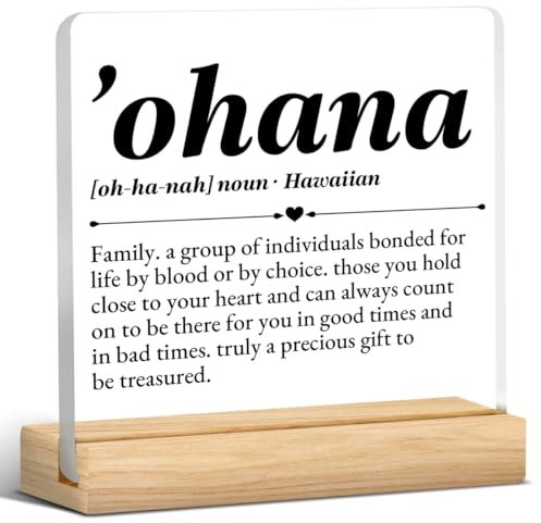 Ohana Definition Decor, Hawaii Geschenk für Frauen Männer, Freundschaftsgeschenke für Freunde, Geburtstag Weihnachten Geschenke für Papa Mama Kollegen Ohana bedeutet Familie Acryl Schreibtischschild