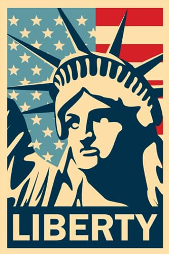 Liberty Notebook: Gorgeous Statue of Liberty Journal Diary Size 6x 9, 120 College Ruled Pages, Perfect Gift