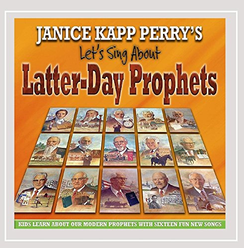 Let's Sing About Latter-Day Prophets
