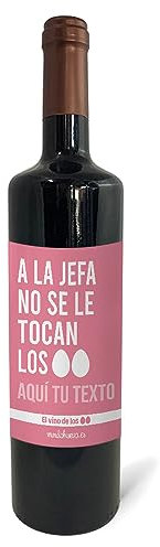 mundohuevo: Regalo original personalizado. Pon el nombre o texto que tu quieras. Botella de vino tinto: A la jefa no se le tocan los huevos. 75cl. Haz un regalo único, Regala Alegría