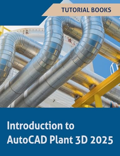 Introduction to AutoCAD Plant 3D 2025