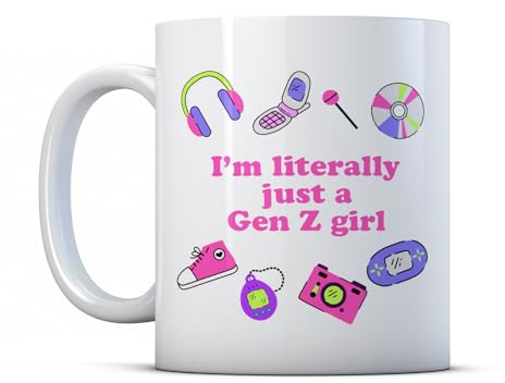 Make It Love It Sell It - I'm Literally Just A Gen Z Girl - 00s Gift Mug, Ceramic, 11fl oz