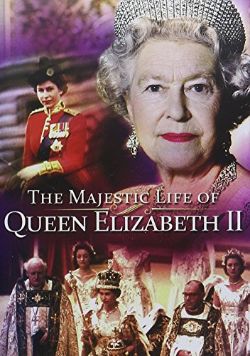 Majestic Life of Queen Elizabeth II