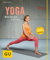 Yoga. Mehr Energie und Ruhe (GU Yoga & Pilates)