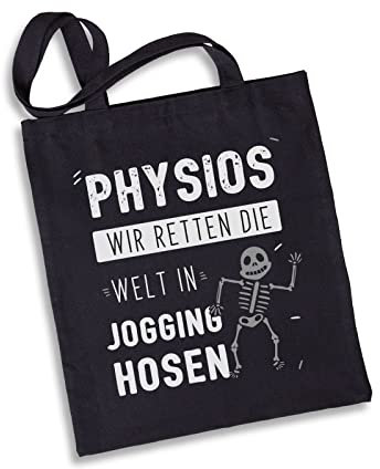 Tassenbrennerei Baumwolltasche mit Spruch Physios Wir retten die Welt in Jogginghosen - Geschenk Physiotherapeut lustig (Schwarz)