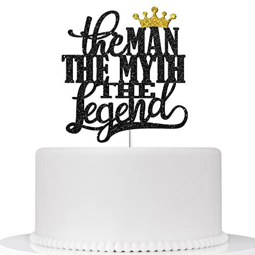 The Man The Myth The Legend Cake Topper, Dad Birthday Theme Happy Father's Day Party Decor, Retirement Party Decoration Supplies - Black Gold Glitter