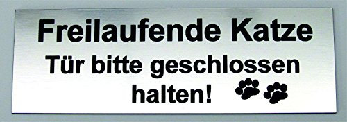 Türschild Freilaufende Katzen Tür bitte geschlossen halten Gravurschild,12x4 cm
