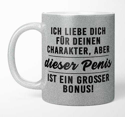 TassenTicker - Ich liebe dich für deinen Charakter aber dieser P - lustige Tasse für Paare - Kaffeetasse - Geschenkidee - Geschenke - Glitzertasse - für den Freund - Männer - Mann (Silber)