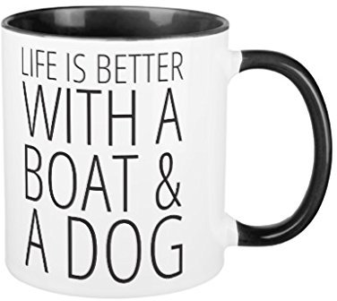 Life is Better With a Boat a Dog Coffee Mugs for Men Birthday Presents Motivational Mug Cup Funny Ceramic Cup 11oz Mugs Gifts