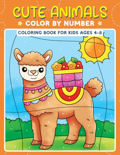 Cute Animals Color by Number Coloring Book for Kids Ages 4-8: Animal Coloring Book for Boys and Girls, Ages Four to Eight | Coloring Pages for Young ... Pets, and Farm Animals Doing Fun Activities