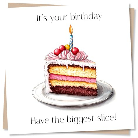 Birthday Card for Women - Have the Biggest Slice - Cake Design | for Friend, Sister, Daughter, Relative, Colleague - Illustrated, Pink, Sweet, Fun Treat - Blank Inside, with Envelope