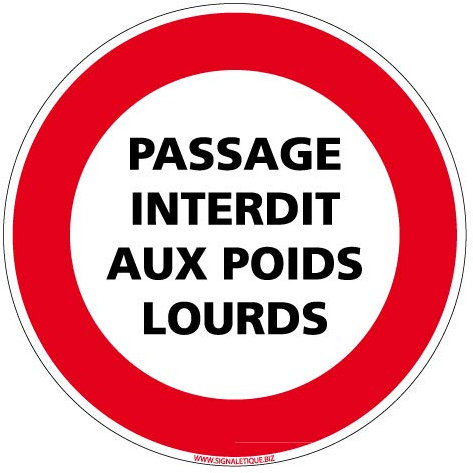 Panneau - Passage Interdit aux Poids Lourds - Diamètre 350 mm - Plastique Rigide PVC 1,5 mm - Protection Anti-UV