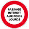 Panneau - Passage Interdit aux Poids Lourds - Diamètre 350 mm - Plastique Rigide PVC 1,5 mm - Protection Anti-UV