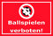 Panneau – Interdiction de jouer au football – 15 x 20 cm, 30 x 20 CM et 45 x 30 cm – bohrlöcher autocollants mousse rigide en aluminium Composite – s00208d