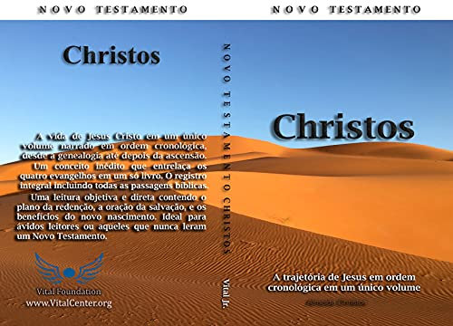 Novo Testamento Christos: A história de Jesus em ordem cronológica sem omissões ou repetições. (Portuguese Edition)