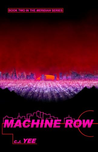 Machine Row (Meridian Series, Band 2)