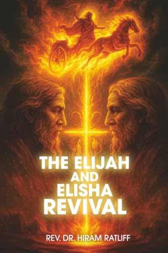 The Elijah and Elisha Revival