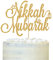 Nikkah Mubarak Tortenaufsatz, Eid Mubarak, Urdu Nikkah, Glitzer Desi Hochzeit/Verlobung/Dulhan/Shaadi Party Dekorationen
