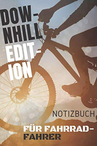 Downhill Edition , Notizbuch für Fahrrad-Fahrer: Originelle Geschenk-Idee [A5 120 SEITEN KARIERT ]Eintragen von Notizen, Terminen, Aufgaben & ... Biker und Bikerinnen... | RADLER Taschenbuch.