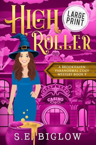 High Roller: A Large Print Gambling Paranormal Mystery (Brookhaven Cozy Mysteries, Band 9)