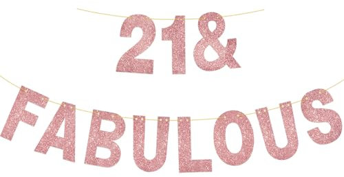 21 & Fabulous Birthday Banner,3M Long Rose Gold Glitter 21th Banner Great for 21th Birthday Party Decor (Rose Gold 21th)