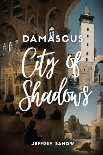 DAMASCUS CITY OF SHADOWS