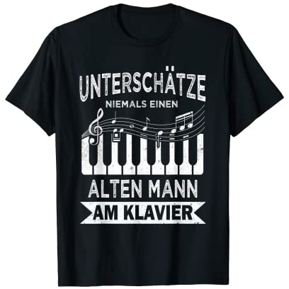 Unterschätze niemals einen Alten Mann Piano Klavier Pianist T-Shirt