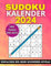 Sudoku Kalender 2024: 316 tägliche Rätselherausforderungen, vier tägliche Rätsel für Erwachsene und Erwachsene in 3 Schwierigkeitsstufen von leicht bis sehr schwer, mit allen Lösungen