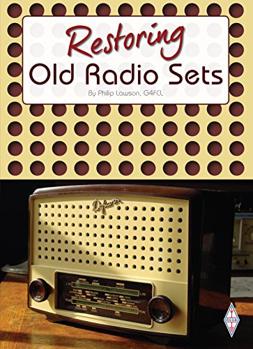 Restoring Old Radio Sets (English Edition)