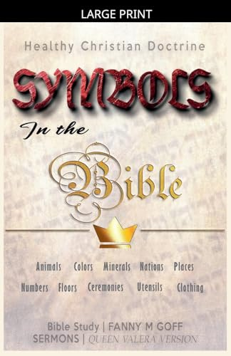 Symbols in the Bible: Healthy Christian Doctrine (Overflying the Bible)