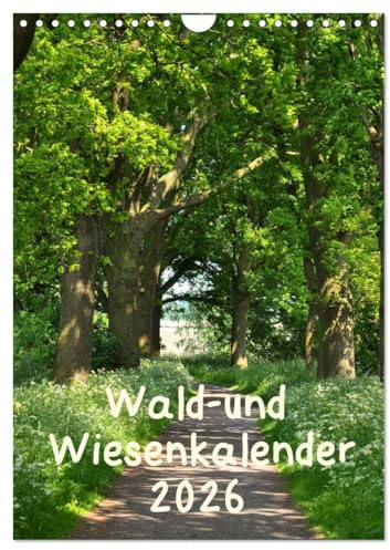Wald- und Wiesenkalender 2026 Planer (Wandkalender 2026 DIN A4 hoch), CALVENDO Monatskalender: Ein Kalender für NaturliebhaberInnen mit wunderschönen Wald -und Wiesenbildern. (CALVENDO Natur)