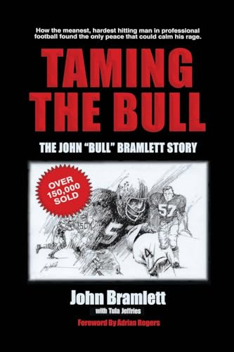 Taming the Bull: The John Bull Bramlett Story