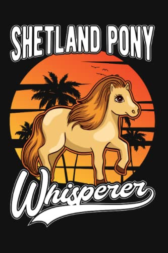 Shetland Pony Tagesplaner: Shetland Pony Flüsterer Shetland Pony Whisperer / Kalender 2023 & 2024 / Wochenplaner Tagesplaner Planer / Planungsbuch To-Do-Liste / 6x9 Zoll / 100 ausfüllbare Seiten