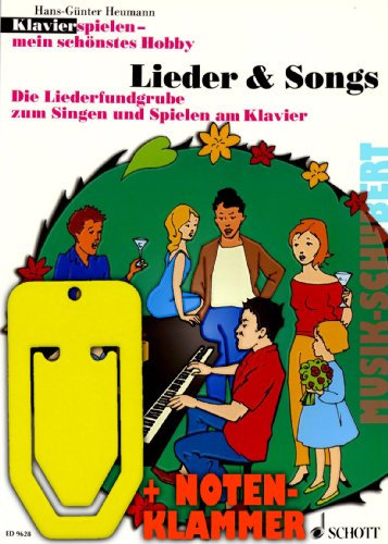 Lieder & Songs mit Notenklammer - Die Liederfundgrube zum Singen und Spielen am Klavier - Der beliebte Spielband zur Schule Klavierspielen - Mein schönstes Hobby von Hans-Günter Heumann