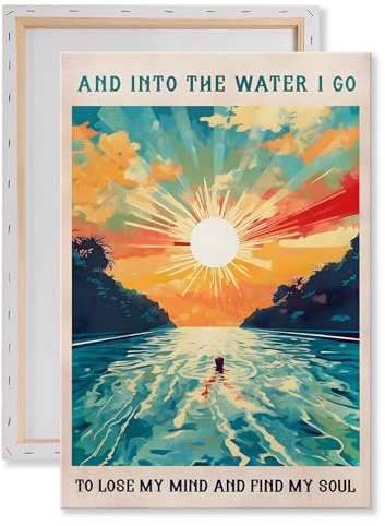 Poster Into The Water I Go To Lose My Mind And Find My Soul, Leinwand-Kunstdruck, Sonnenaufgang, Sonnenuntergang, abstrakte Wandkunst, abstrakte Landschaftsmalerei, inspirierende Landschaftsbilder