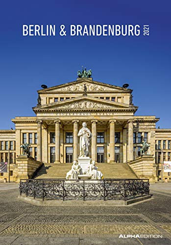 Berlin & Brandenburg 2021 - Bild-Kalender 24x34 cm - Regional-Kalender - Wandkalender - mit Platz für Notizen - Alpha Edition