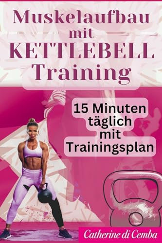 Muskelaufbau: mit Kettlebell Training für Frauen