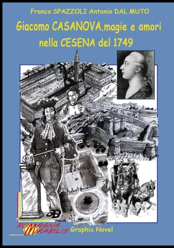 Giacomo Casanova, amori e magie nella Cesena del 1749: Una storia di magia e truffa mancata