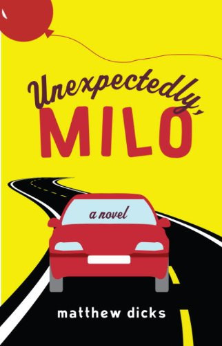 Unexpectedly, Milo: A Novel (English Edition)