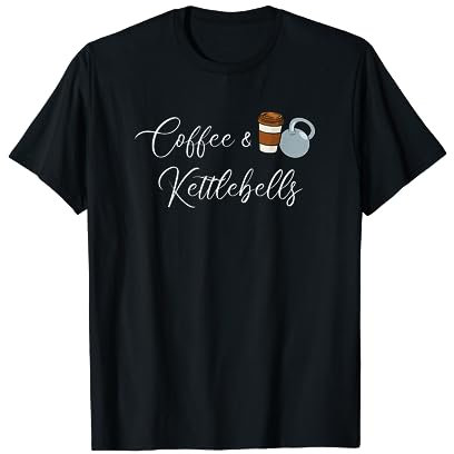 Kaffee & Kettlebells, Fitnessstudio Fitness Workout Kettlebell T-Shirt