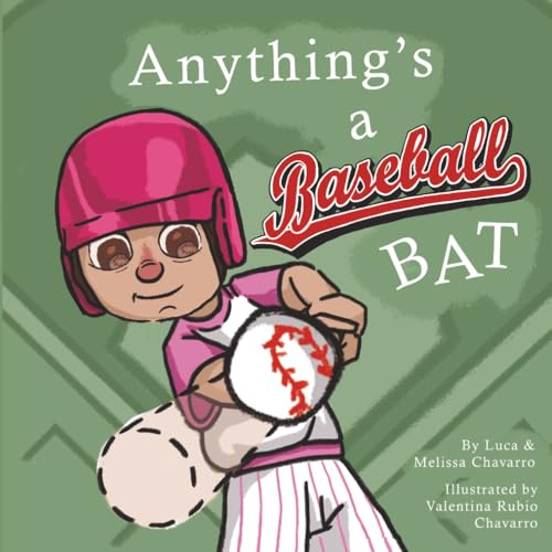 Anything's a Baseball Bat