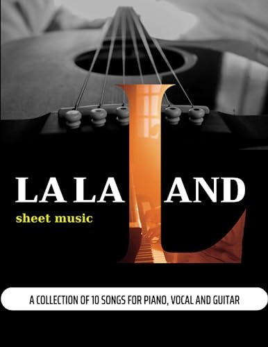 Lala Land Sheet Music: 10 Songs For Piano, Vocal and Guitar