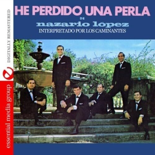 He Perdido Una Perla de Nazario Lopez
