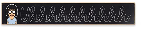 Bob's Burgers Tina Uhhh Wood Wall Decor - Funny Bob's Burgers Sign for Home Decorating