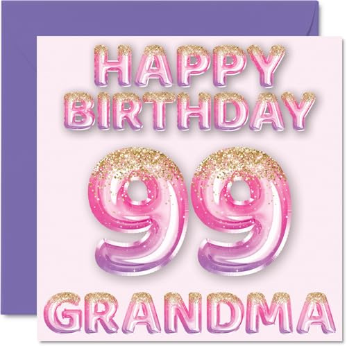 99th Birthday Card for Grandma, Pink & Purple Glitter Balloons | Happy Birthday Cards for 99 Year Old Grandma from Grandson Granddaughter, 145mm Bday Greeting Cards Gift
