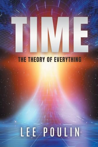 Time: The Theory of Everything