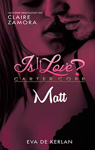 Is it Love?: Carter Corp: Matt
