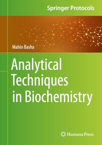 Analytical Techniques in Biochemistry (Springer Protocols Handbooks) (English Edition)
